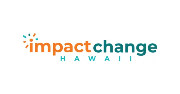 Impact Change Hawaii