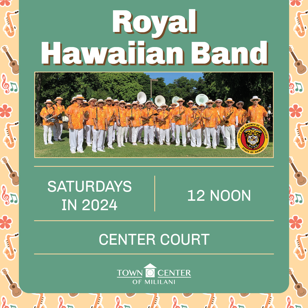 Royal Hawaiian Band Schedule for 2024 Town Center Of Mililani